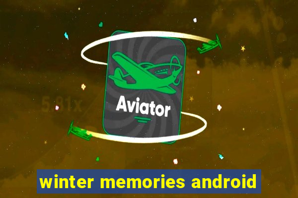 winter memories android